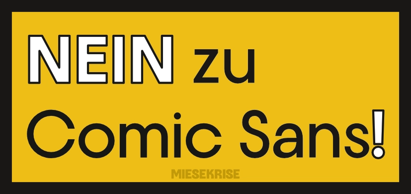 Sticker: Nein zu Comcic Sans! Von Miese Krise.